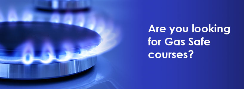 Are you looking for gas safe courses